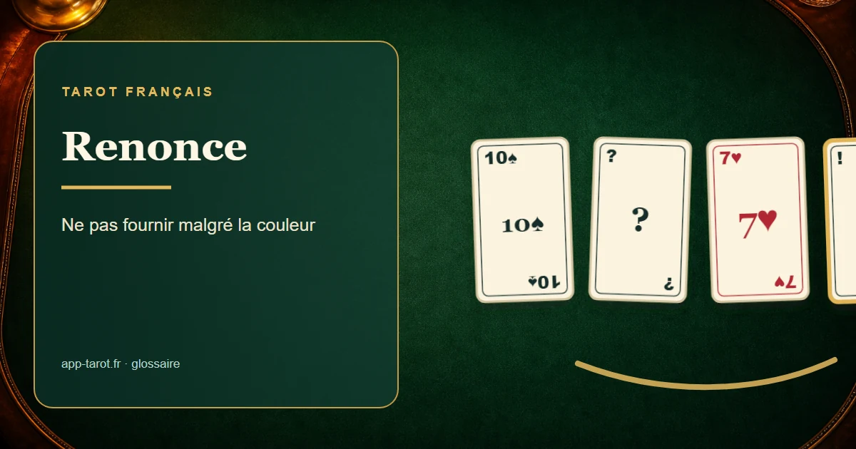 Jeu de tarot français de 78 cartes — La renonce au tarot : la faute à ne pas commettre